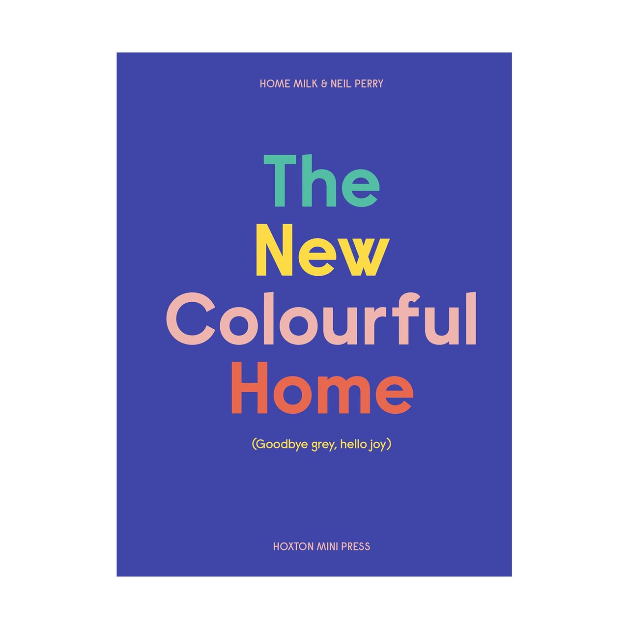 The New Colourful Home