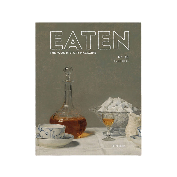Eaten Magazine Issue 20: Drunk