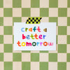 Craft a Better Tomorrow Postcard