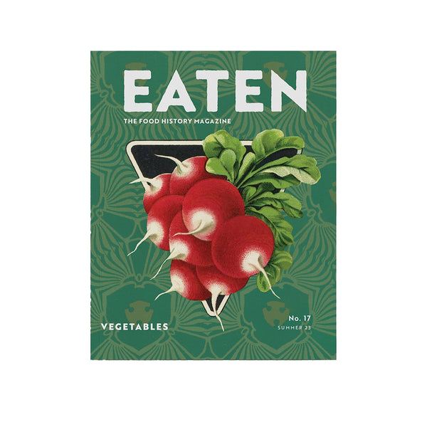 Eaten Magazine Issue 17: Vegetables