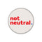 Button - Not Neutral
