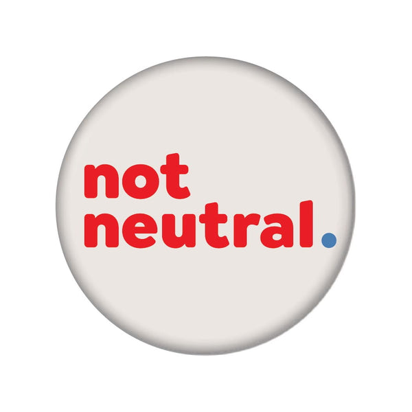 Button - Not Neutral