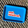 Sticker - Not Neutral