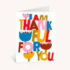 Card - I Am Thankful For You
