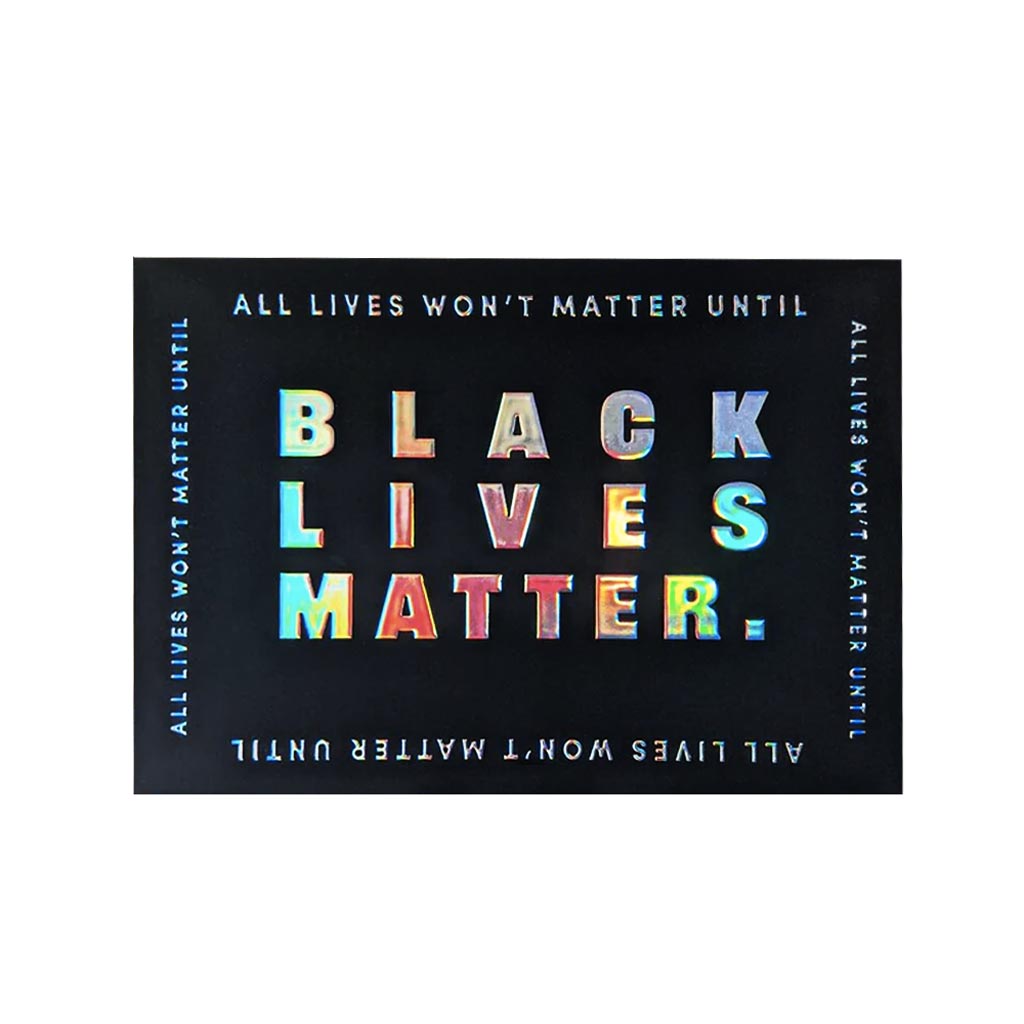 Black Lives Matter- Holographic Card
